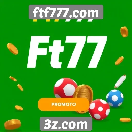 plataforma ftf777.com se destaca por promoções